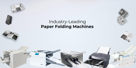 Choosing the Best Paper Folding Machine for Business Workflow and Volume Needs